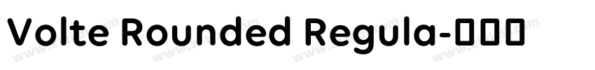 Volte Rounded Regula字体转换 Volte Rounded Regula字体转换
